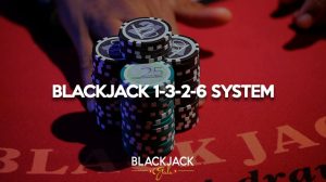 1-2-3-6 Blackjack Betting System